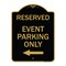 Signmission Event Parking With Left Arrow, Black & Gold Aluminum Architectural Sign, 18" x 24", BG-1824-24070 A-DES-BG-1824-24070 - alternate 1